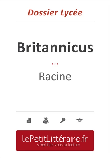 Britannicus - Racine (Dossier lycée) - Tram-Bach Graulich - Primento Editions