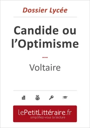 Candide ou l'Optimisme - Voltaire (Dossier lycée) - Guillaume Peris - Primento Editions