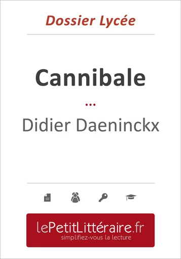 Cannibale - Didier Daeninckx (Dossier lycée) - Elena Pinaud - Primento Editions