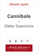 Cannibale - Didier Daeninckx (Dossier lycée) - Elena Pinaud - Primento Editions