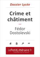 Crime et chatiment - Fedor Dostoievsky (Dossier lycée) - Catherine Nelissen - Primento Editions