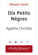 Dix Petits Nègres - Agatha Christie (Dossier lycée) - Elena Pinaud - Primento Editions