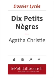 Dix Petits Nègres - Agatha Christie (Dossier lycée)