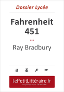 Fahrenheit 451 - Ray Bradbury (Dossier lycée) - Anne-Sophie Declercq - Primento Editions