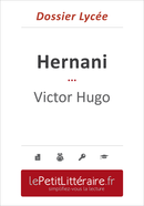 Hernani - Victor Hugo (Dossier lycée) - Eliane Choffray - Primento Editions