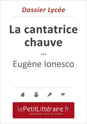 La cantatrice chauve - Eugène Ionesco (Dossier lycée)