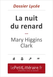 La nuit du renard - Mary Higgins Clark (Dossier lycée)