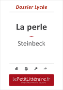 La perle - John Steinbeck (Dossier lycée) - Annabelle Falmagne - Primento Editions