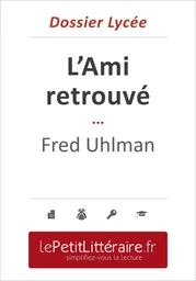 L'Ami retrouvé - Fred Uhlman (Dossier lycée)