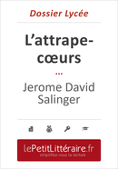 L'attrape-cœurs - Salinger (Dossier lycée) - Isabelle De Meese - Primento Editions