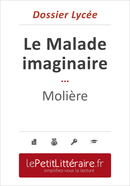 Le Malade imaginaire - Molière (Dossier lycée) - Johanne Boursoit - Primento Editions