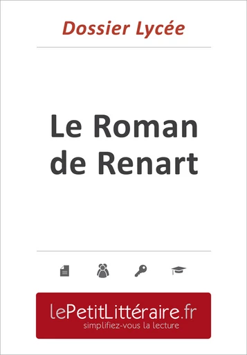 Le Roman de Renart - Anonyme (Dossier lycée) - Hadrien Seret - Primento Editions