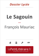 Le Sagouin - François Mauriac (Dossier lycée) - Apolline de Lassus - Primento Editions