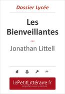 Les Bienveillantes - Jonathan Littell (Dossier lycée) - Tram-Bach Graulich - Primento Editions