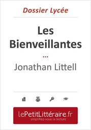 Les Bienveillantes - Jonathan Littell (Dossier lycée) - Tram-Bach Graulich - Primento Editions