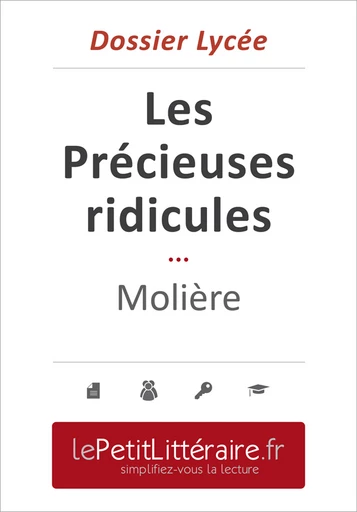 Les Précieuses ridicules - Molière (Dossier lycée) - Fabienne Gheysens - Primento Editions