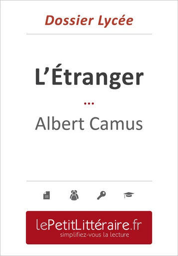 L'Étranger - Albert Camus (Dossier lycée) - Pierre Weber - Primento Editions