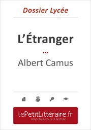 L'Étranger - Albert Camus (Dossier lycée)