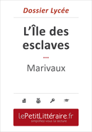 L'Ile des esclaves - Marivaux (Dossier lycée) - Guillaume Peris - Primento Editions