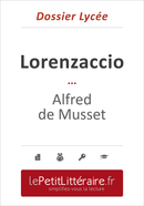 Lorenzaccio - Alfred de Musset (Dossier lycée) - Guillaume Peris - Primento Editions
