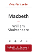 Macbeth - William Shakespeare (Dossier lycée) - Claire Cornillon - Primento Editions