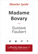 Madame Bovary - Gustave Flaubert (Dossier lycée) - Stéphane Carlier - Primento Editions
