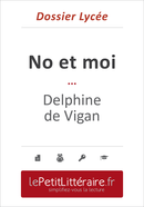 No et moi - Delphine de Vigan (Dossier lycée) - Elena Pinaud - Primento Editions