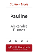 Pauline - Alexandre Dumas (Dossier lycée) - Isabelle De Meese - Primento Editions
