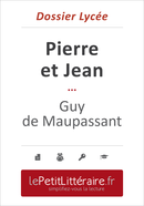 Pierre et Jean - Guy de Maupassant (Dossier lycée) - Delphine Leloup - Primento Editions