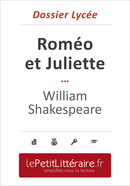 Roméo et Juliette - William Shakespeare (Dossier lycée) - Mélanie Kuta - Primento Editions