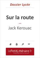 Sur la route - Jack Kerouac (Dossier lycée) - Maël Tailler - Primento Editions