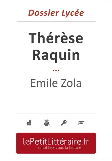 Thérèse Raquin - Émile Zola (Dossier lycée) - Natacha Cerf - Primento Editions