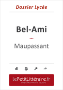 Bel-Ami - Maupassant (Dossier lycée) - Baptiste Frankinet - Primento Editions