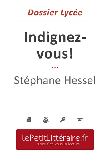 Indignez-vous ! - Stéphane Hessel (Dossier lycée) - Natacha Cerf - Primento Editions