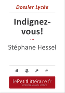 Indignez-vous ! - Stéphane Hessel (Dossier lycée) - Natacha Cerf - Primento Editions