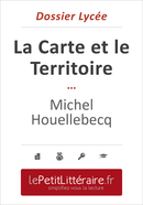 La Carte et le Territoire - Michel Houellebecq (Dossier lycée) - Tram-Bach Graulich - Primento Editions