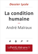 La Condition humaine - André Malraux (Dossier lycée) - Marine Everard - Primento Editions
