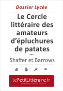 Le Cercle littéraire des amateurs d'épluchures de patates - Mary Ann Shaffer et Annie Barrows (Dossier lycée) - Mélanie Ackerman - Primento Editions