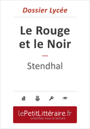 Le Rouge et le Noir -Stendhal (Dossier lycée) - Vincent Jooris - Primento Editions