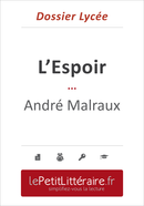 L'Espoir - Malraux (Dossier lycée) - Camille Prévost - Primento Editions
