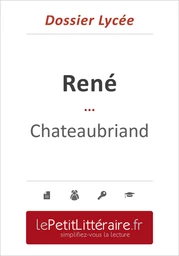 René - Chateaubriand (Dossier lycée) - Delphine Leloup - Primento Editions