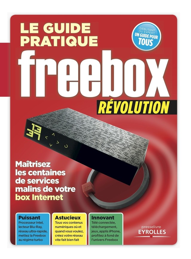 Le guide pratique Freebox revolution -  - Editions Eyrolles