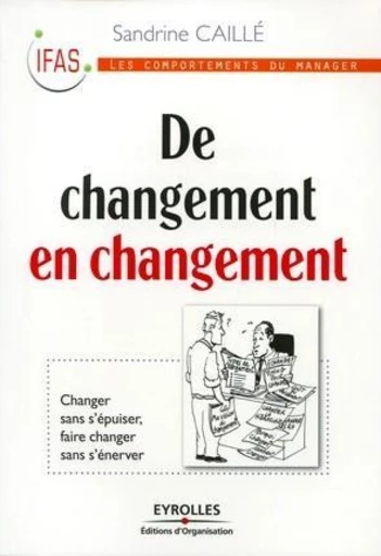 De changement en changement - Sandrine Caillé - Eyrolles