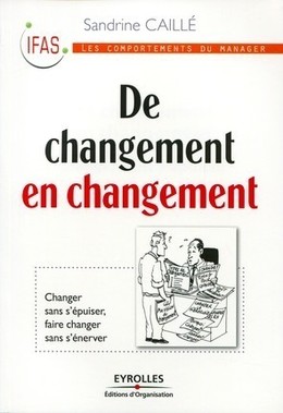 De changement en changement - Sandrine Caillé - Eyrolles