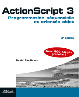 ActionScript 3 - David Tardiveau - Eyrolles