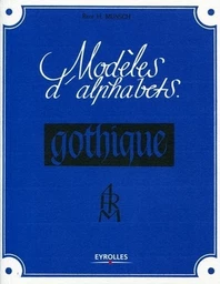 Modèles d'alphabets - La gothique