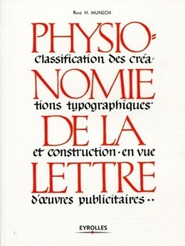 Physionomie de la lettre - René H. Munsch - Eyrolles