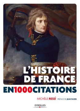 L'Histoire de France en 1000 citations - Michèle Ressi - Eyrolles