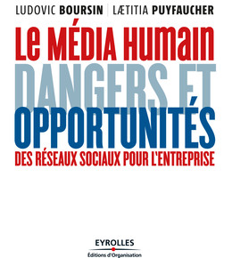 Le média humain - Ludovic Boursin, Laetitia Puyfaucher - Eyrolles