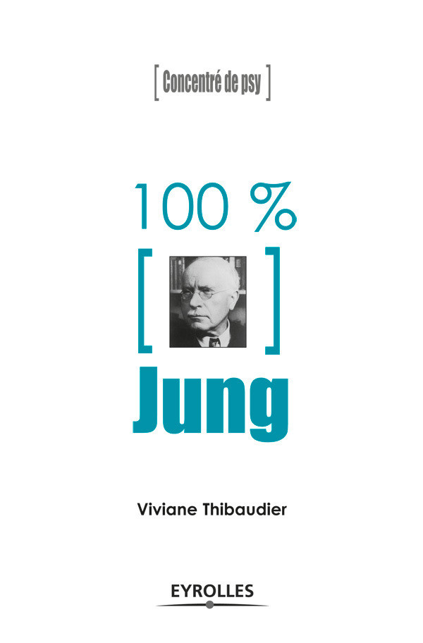 100% Jung - Viviane Thibaudier - Eyrolles